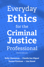 Everyday Ethics for the Criminal Justice Professional cover