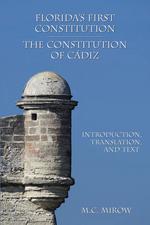 Florida's First Constitution: The Constitution of Cádiz cover